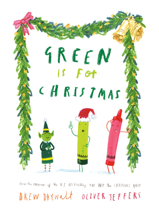 Title details for Green Is for Christmas by Drew Daywalt - Available